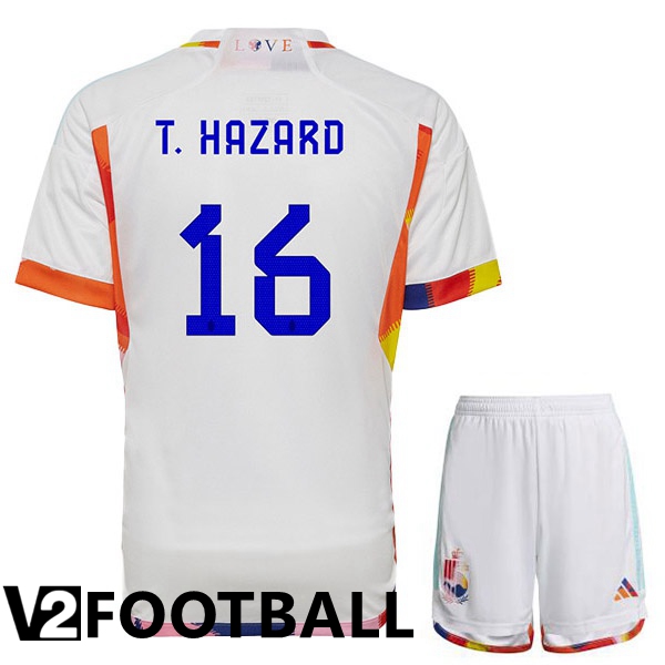 Belgium (T. HAZARD 16) Kids Away Shirts White World Cup 2022